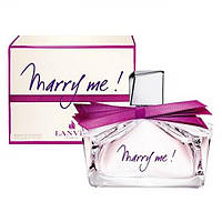 Парфюм Lanvin Marry me EDP 75 ml