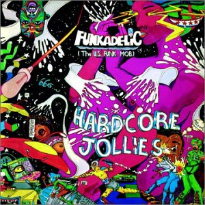 Funkadelic – Hardcore Jollies (1976) (CD Audio)