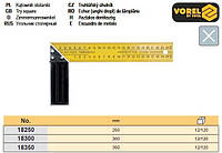 Угольник столярный Польша I=250 мм VOREL-18250