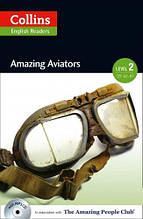 Collins Amazing People English Readers Level 2 Amazing Aviators