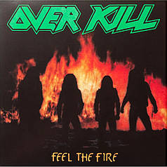 Вінілова пластинка Overkill — Feel The Fire LP 1985/2021 (MEGA1972LP)