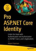 Pro ASP.NET Core Identity, Adam Freeman