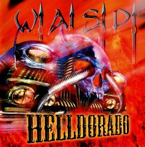 W.A.S.P. – Helldorado (1999) (CD Audio)