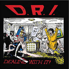 Вінілова пластинка Dirty Rotten Imbeciles — Dealing With It! LP 1985/2020 (BCR-111-1)