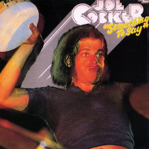 Joe Cocker – Something To Say (1973) (CD Audio)