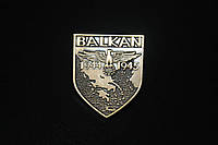 Знак Щит Балкани 3-й Рейх Balkan 1944-1945 (сувенир) (k-100)