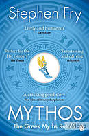 Fry, S. Mythos: The Greek Myths Retold