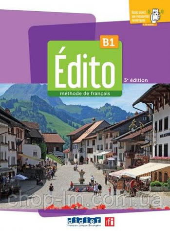 Edito 3e Édition B1 Livre avec didierfle.app / Підручник з французької мови, фото 1