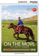 Cambridge Discovery Interactive Readers Level A2+ On the Move: The Lives of Nomads