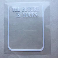 Термоаппликация, наклейка на одежду надпись THE FUTURE IS YOURS белая 8х10 см.