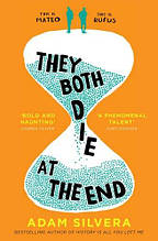 They Both Die at the End (Adam Silvera)