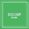 Dish Shop Ukraine