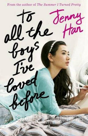 To All the Boys I've Loved Before (Book 1). Jenny Han, фото 1