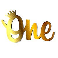 Золотий Топер "One Корона" На Годик з Дзеркального Золотого Полістирол Дзеркальний Акрил Золото