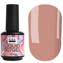 KIRA LIQUID GEL 15 ml №007 дата виготовлення 01.2023