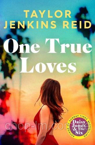 One True Loves (Taylor Jenkins Reid)