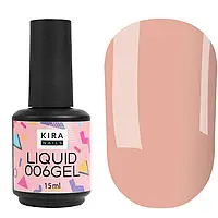 Kira Nails Liquid Gel 006 (розово-бежевый), 15 мл