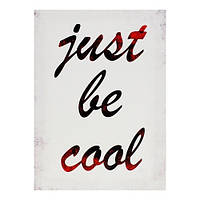 Репродукция "Just be Cool" 30х40 см на холсте.