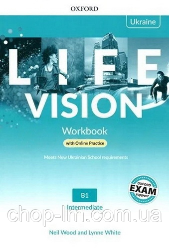 Life Vision Intermediate Workbook with Online Practice (Edition for Ukraine) Зошит із практикою