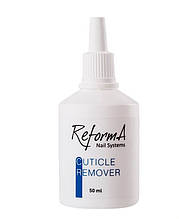 Засіб для видалення кутикули ReformA Cuticle Remover, 50 мл