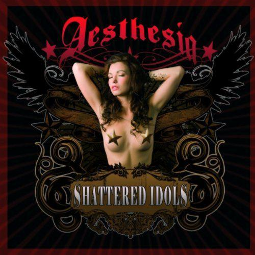 Aesthesia – Shattered Idols (2010) (CD Audio)