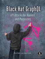 Black Hat GraphQL: Attacking Next Generation APIs, Nick Aleks, Dolev Farhi, Opheliar Chan, more