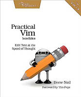 Practical Vim: Edit Text at the Speed of Thought, Drew Neil