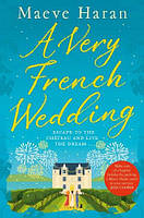 A Very French Wedding (Maeve Haran)