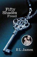 Fifty Shades Freed (Book 3) E. L. James