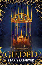 Gilded (Marissa Meyer)