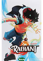 Книга аниме,комикс Radiant. Том 1 - Тоні Валенте |