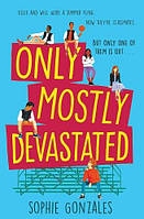 Only Mostly Devastated (Sophie Gonzales)