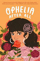 Ophelia After All (Racquel Marie)