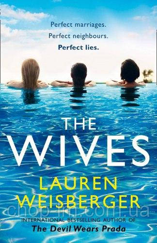 The Devil Wears Prada: The Wives (Book 3) Lauren Weisberger