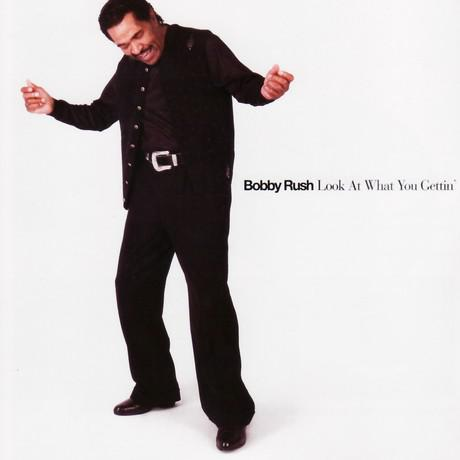 Bobby Rush – Look At What You Gettin’ (2008) (CD Audio)