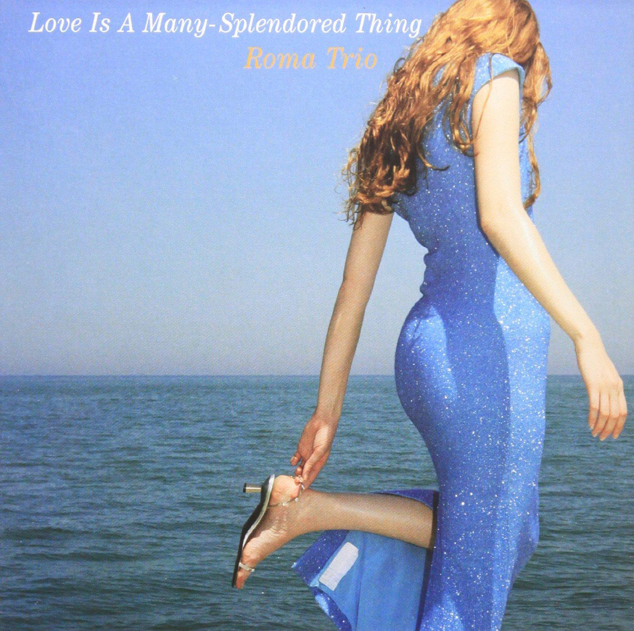 Roma Trio – Love Is A Many-Splendored Thing (2007) (CD Audio)
