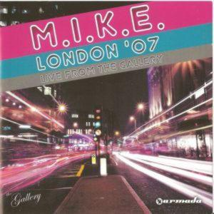 M.I.K.E. LONDON 2007 – LIVE AT THE GALLERY /2 CD/ (CD Audio)