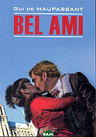 Книга Bel Ami. Автор Gui de Maupassant (Фра.) (переплет мягкий) 2021 г.