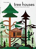 Tree Houses. Fairy-Tale Castles in the Air (Bibliotheca Universalis) (Multilingual Edition)