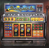 Mark Knopfler – Shangri-La (2004) (CD Audio)