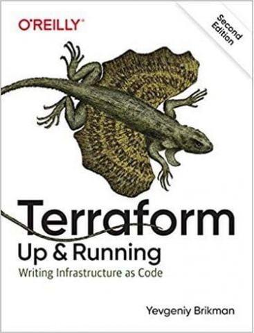 Terraform: Up & Running: Writing Infrastructure as Code 2nd Edition