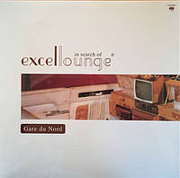 Gare Du Nord – In Search Of Excellounge (Vinyl)