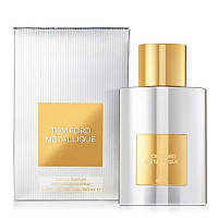 Tom Ford Metallique edp 100ml, США