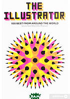 Книга The Illustrator : 100 Best From Around the World (TASCHEN) (Нем.)