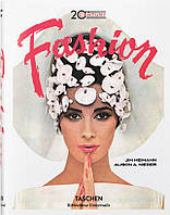 20th-Century Fashion. 100 Years of Apparel Ads / Alison A. Nieder, Jim Heimann / publishing house Taschen
