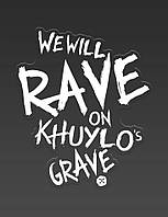 Стикер Dubhumans "We will Rave on Khuylo s Grave" 95x120 мм, Прозорий