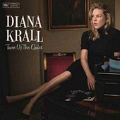 Diana Krall – Turn Up The Quiet (2017) (CD Audio)