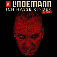 Till Lindemann - ICH HASSE KINDER ALBUM - 2021, Audio CD, 2 CD (імпорт, буклет)