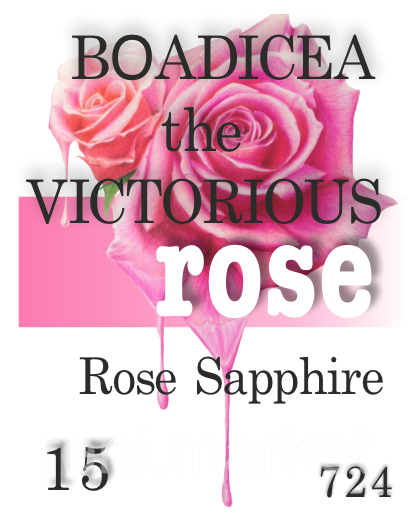 Парфумерна олія (724) версія аромату Rose Sapphire Boadicea the Victorious — 15 мл композит у ролоні