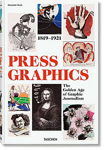 History of Press Graphics, 1819-1921. Alexander Roob